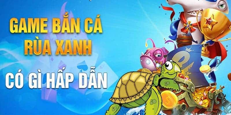 Khám Phá Thế Giới Bắn Cá Rùa Xanh - Trải Nghiệm Game Độc Đáo 2 Cược Thủ Thích Thú Với Bắn Cá Rùa Xanh Tại Uk88